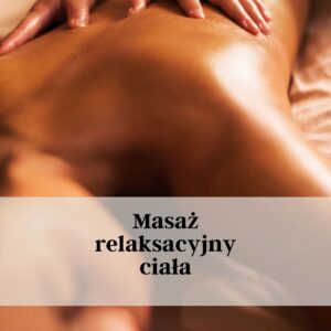Masaż relaksacyjny ciała - szkolenie indywidualne